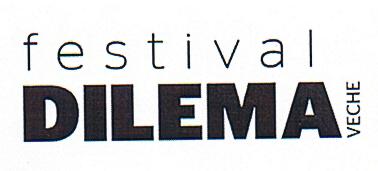 festival DILEMA VECHE