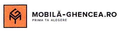 MOBILĂ-GHENCEA.RO PRIMA TA ALEGERE