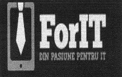 ForIT DIN PASIUNE PENTRU IT