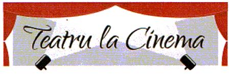 Teatru la Cinema