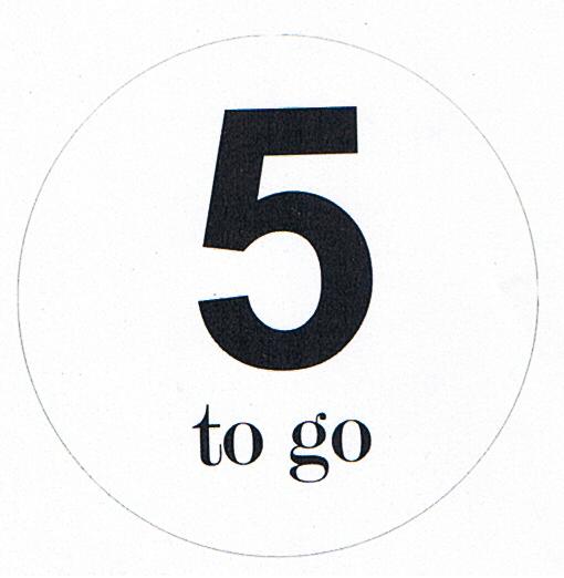 5 to go