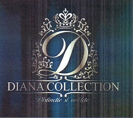 D DIANA COLLECTION Distinctie si noblete