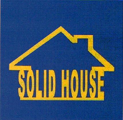 SOLID HOUSE