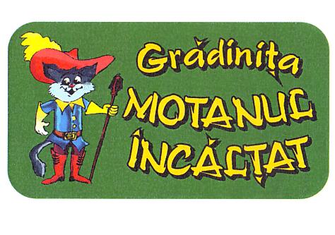 Grădiniţa MOTANUL ÎNCĂLŢAT