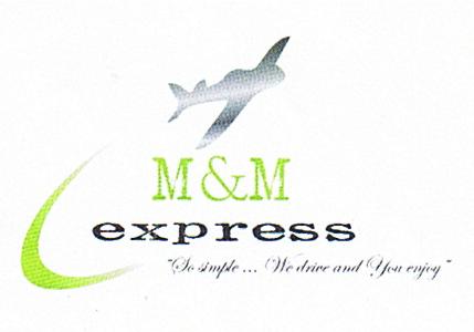 M&M express "So simple...We drive and You enjoy"
