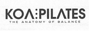 KOA PILATES THE ANATOMY OF BALANCE
