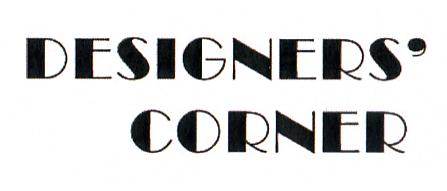 DESIGNERS' CORNER