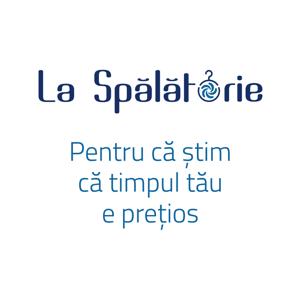 La Spălătorie Pentru că ştim că timpul tău e preţios