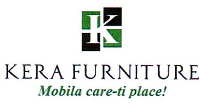 K KERA FURNITURE Mobila care-ti place!