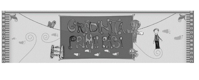 GRĂDINIŢA PRIMII PAŞI