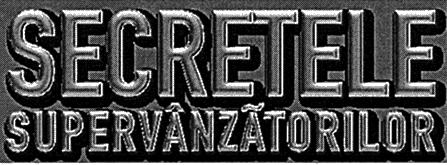 SECRETELE SUPERVÂNZĂTORILOR