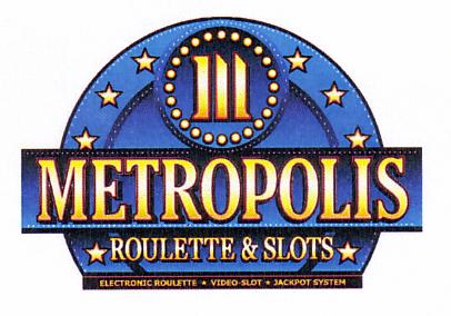 M METROPOLIS ROULETTE&SLOTS
