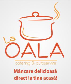 LA OALA catering & autoservire Mâncare delicioasă direct la tine acasă!