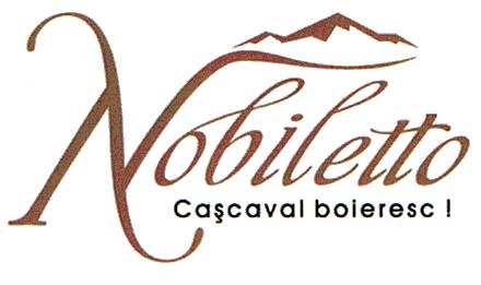 Nobiletto Caşcaval boieresc!