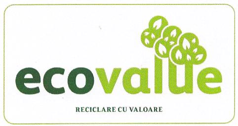 ecovalue RECICLARE CU VALOARE