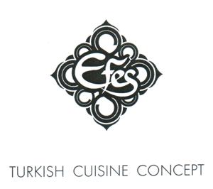 Efes TURKISH CUISINE CONCEPT