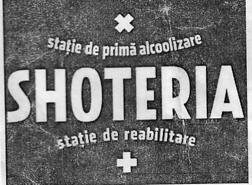 staţie de primă alcoolizare SHOTERIA staţie de reabilitare