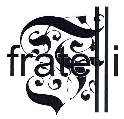 FRATELLI
