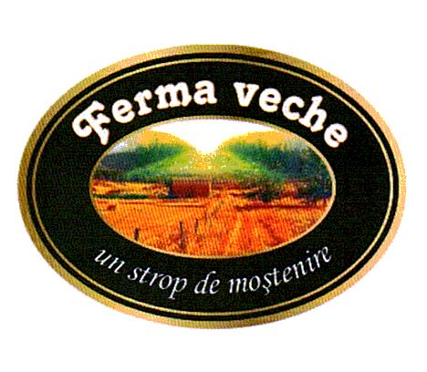 Ferma veche un strop de moştenire