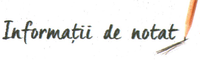 Informaţii de notat