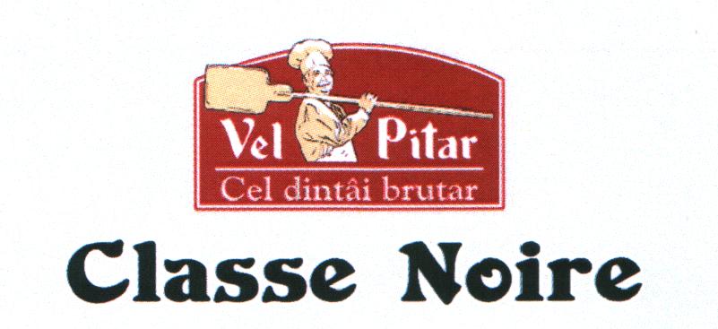 Vel Pitar Cel dintâi brutar - Classe Noire