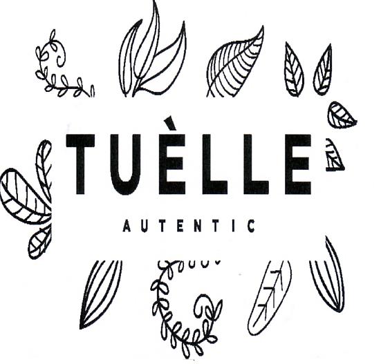 TUÉLLE AUTENTIC