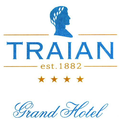 TRAIAN est. 1882 Grand Hotel