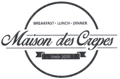 Maison des Crepes BREAKFAST LUNCH DINNER