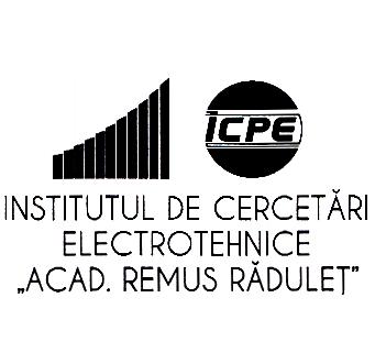 ICPE INSTITUTUL DE CERCETĂRI ELECTROTEHNICE ACAD. REMUS RĂDULEŢ