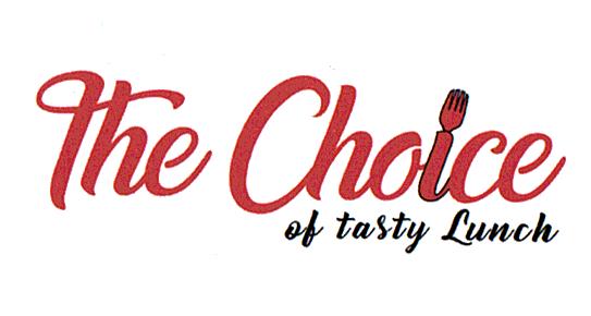 THE CHOICE OF TASTY LUNCH