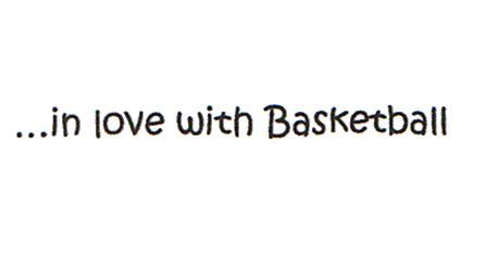 in love with Basketball