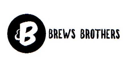 B BREWS BROTHERS