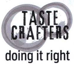 TASTE CRAFTERS doing it right