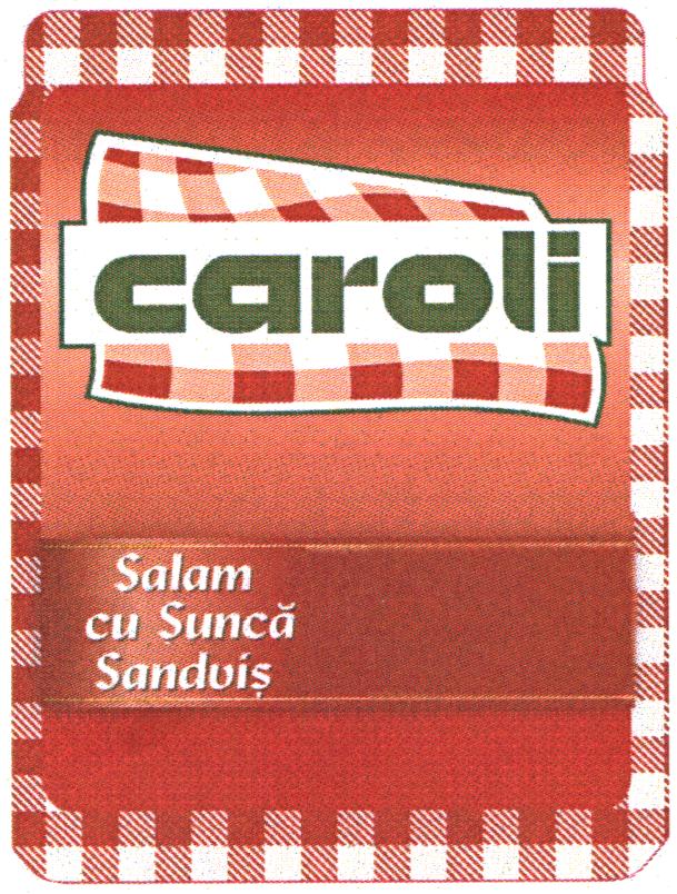 CAROLI Salam cu Şuncă Sandviş