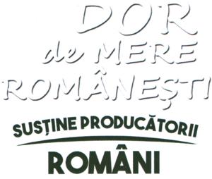 DOR de MERE ROMÂNEŞTI SUSŢINE PRODUCĂTORII ROMÂNI