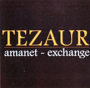 TEZAUR amanet - exchange
