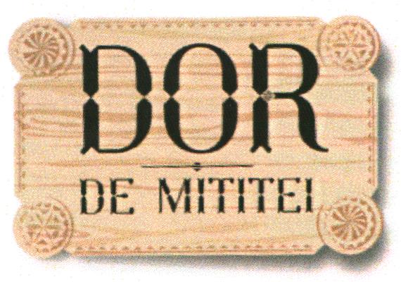 DOR DE MITITEI