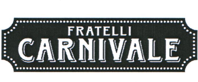 FRATELLI CARNIVALE