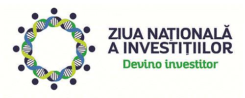 ZIUA NAȚIONALĂ A INVESTIȚIILOR Devino investitor