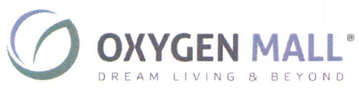 OXIGEN MALL DREAM LIVING & BEYOND