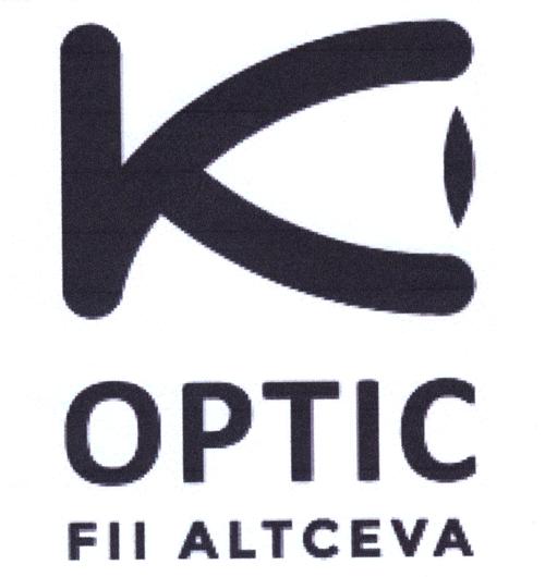 K OPTIC FII ALTCEVA