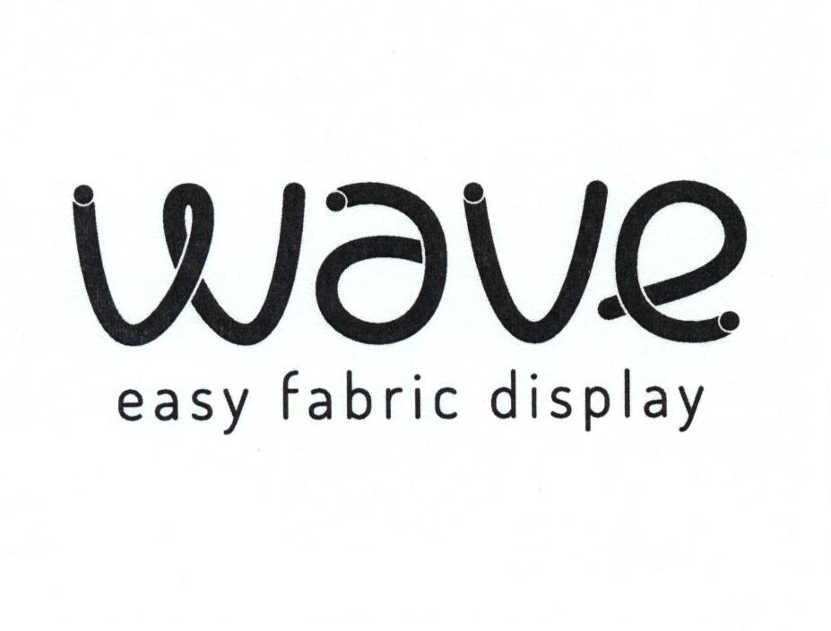 wave easy fabric display
