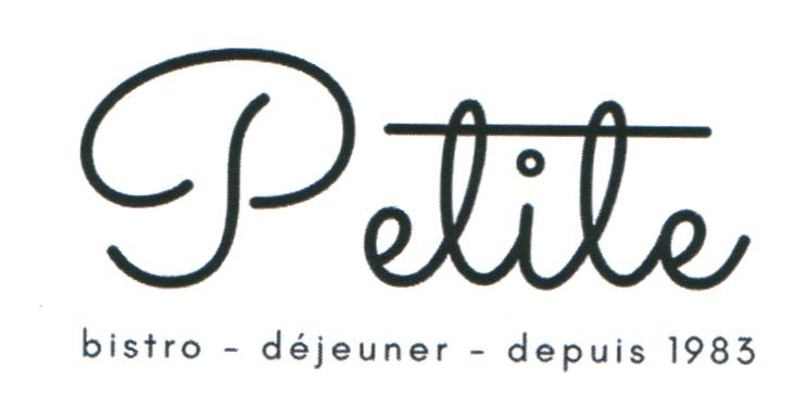 Petite bistro - déjeuner - depuis 1983