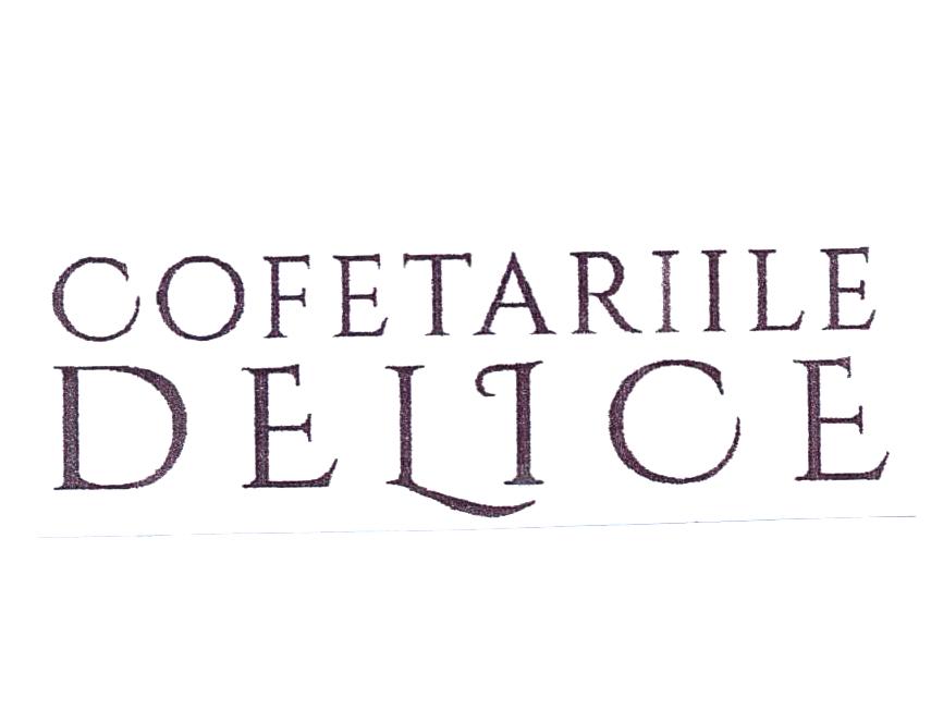 COFETARIILE DELICE