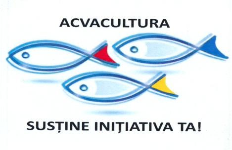 ACVACULTURA SUSȚINE INIȚIATIVA TA!