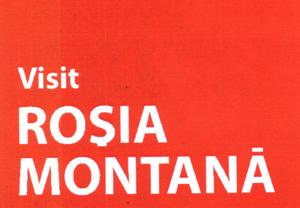 Visit ROŞIA MONTANĂ