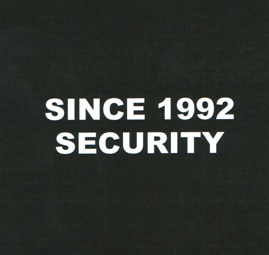 SINCE 1992 SECURITY