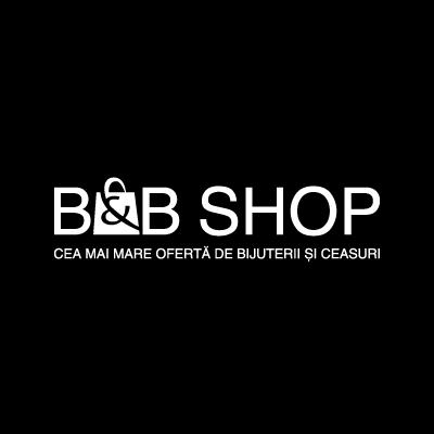 B&B SHOP CEA MAI MARE OFERTĂ DE BIJUTERII ŞI CEASURI