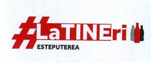 #LaTINEri ESTEPUTEREA
