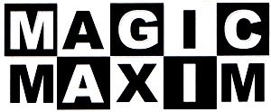 MAGIC MAXIM